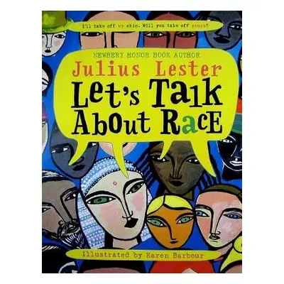 Let's Talk About Race - Lester, Julius