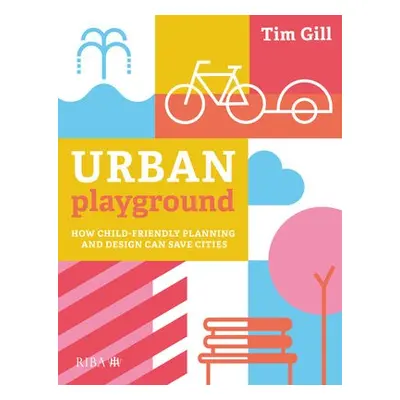 Urban Playground - Gill, Tim