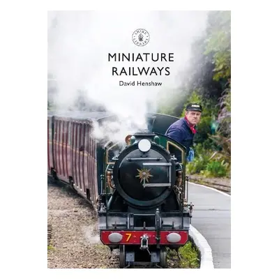 Miniature Railways - Henshaw, David