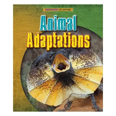 Animal Adaptations - Spilsbury, Louise a Spilsbury, Richard