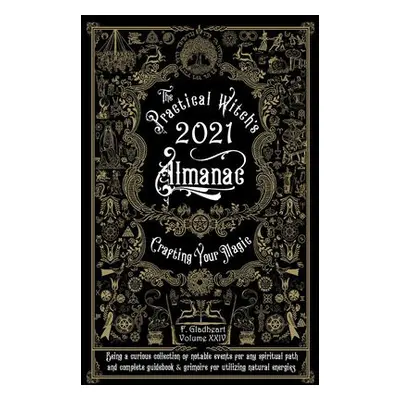 Practical Witch's Almanac 2021 - Gladheart, Friday