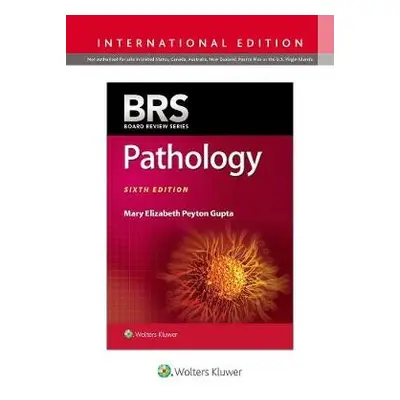 BRS Pathology - Gupta, Mary Elizabeth Peyton, MD