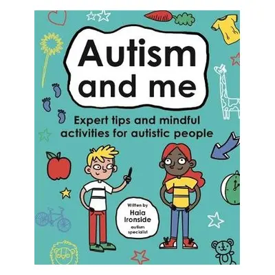 Autism and Me (Mindful Kids) - Ironside, Haia Ironside and Dr Leslie