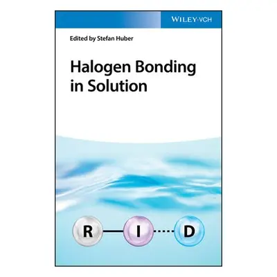 Halogen Bonding in Solution