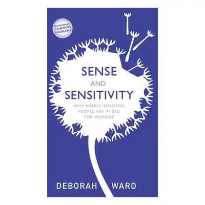 Sense and Sensitivity - Ward, Deborah