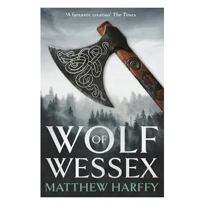 Wolf of Wessex - Harffy, Matthew