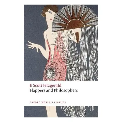 Flappers and Philosophers - Fitzgerald, F. Scott a Curnutt, Kirk (Professor and Chair of English