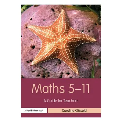 Maths 5–11 - Clissold, Caroline