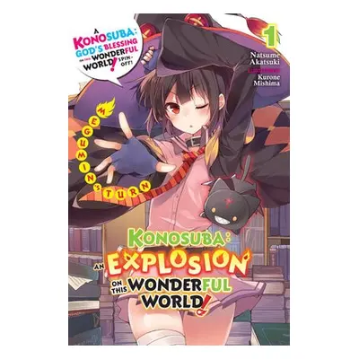 Konosuba: An Explosion on This Wonderful World!, Vol. 1 (light novel) - Akatsuki, Natsume