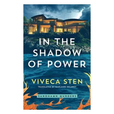 In the Shadow of Power - Sten, Viveca