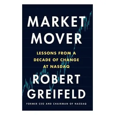 Market Mover - Greifeld, Robert a Greifeld, Robert