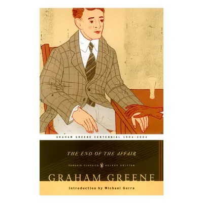 End of the Affair - Greene, Graham