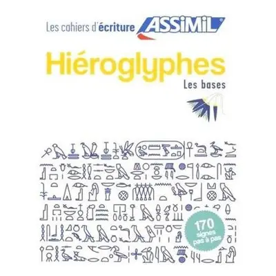 Cahier d'ecriture Hieroglyphes - Guglielmi, Jean-Pierre