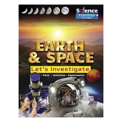 Earth and Space: Let's Investigate Facts, Activities, Experiments - Owen, Ruth