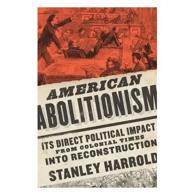 American Abolitionism - Harrold, Stanley