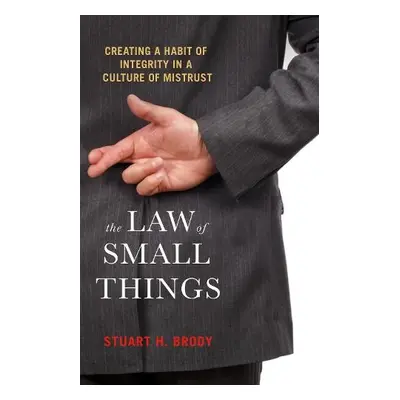 Law Of Small Things - Brody, Stuart H.