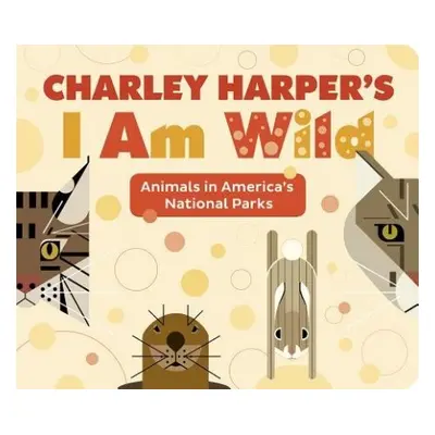 CHARLEY HARPERS I AM WILD