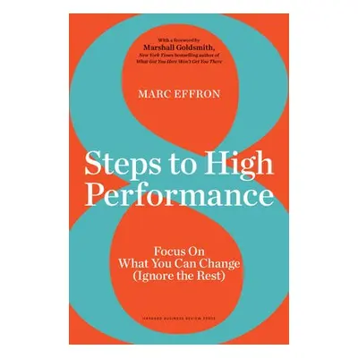 8 Steps to High Performance - Effron, Marc