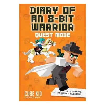 Diary of an 8-Bit Warrior: Quest Mode - Cube Kid