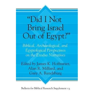 “Did I Not Bring Israel Out of Egypt?”