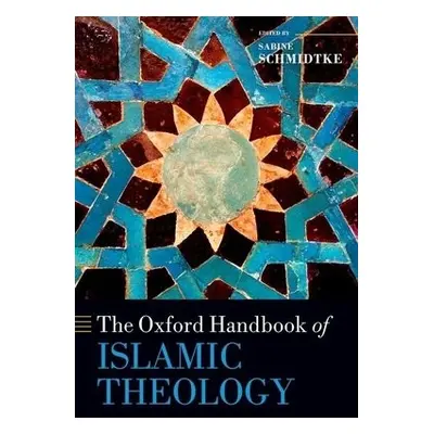 Oxford Handbook of Islamic Theology