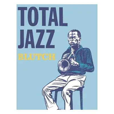 Total Jazz - Blutch