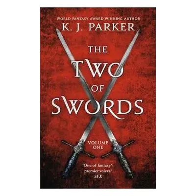 Two of Swords: Volume One - Parker, K. J.