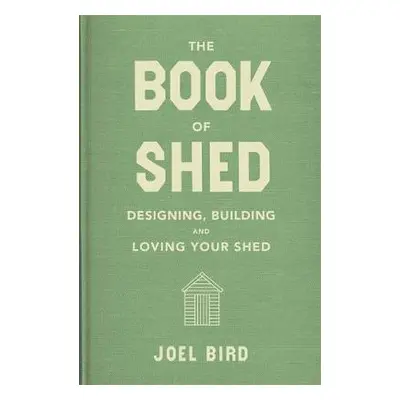 Book of Shed - Bird, Joel