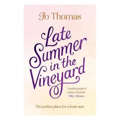 Late Summer in the Vineyard - Thomas, Jo