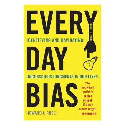 Everyday Bias - Ross, Howard J.