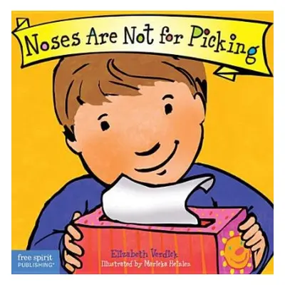 Noses Are Not for Picking (Best Behavior) - Verdick, Elizabeth