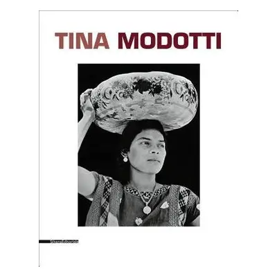 Tina Modotti - Cimorelli, Dario a Costantini, Riccardo