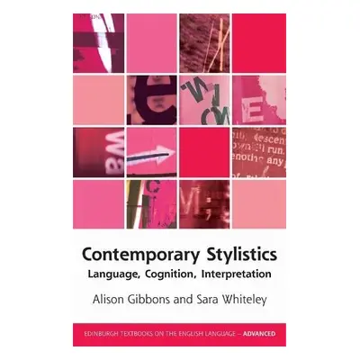 Contemporary Stylistics - Gibbons, Alison a Whiteley, Sara