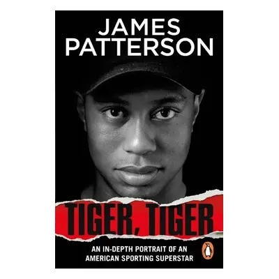 Tiger, Tiger - Patterson, James