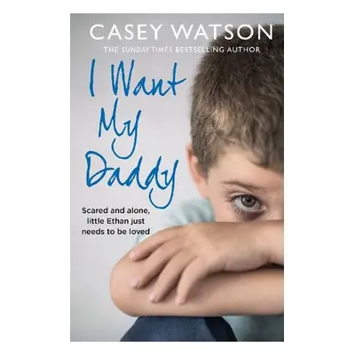 I Want My Daddy - Watson, Casey