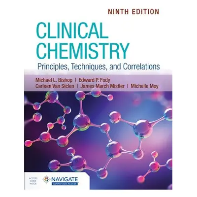 Clinical Chemistry: Principles, Techniques, and Correlations - Bishop, Michael L. a Fody, Edward