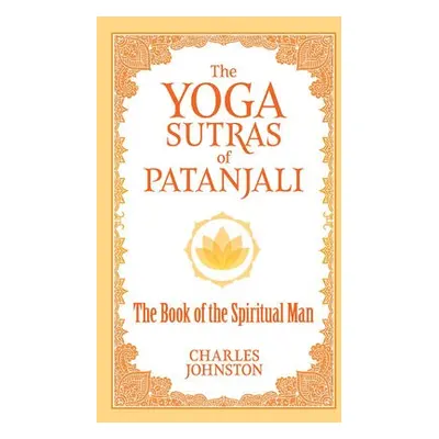 The Yoga Sutras of Patanjali - Johnston, Charles