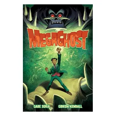 MegaGhost Volume 1 - Soria, Gabe