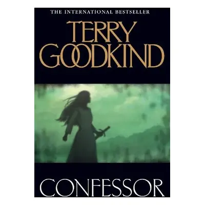 Confessor - Goodkind, Terry