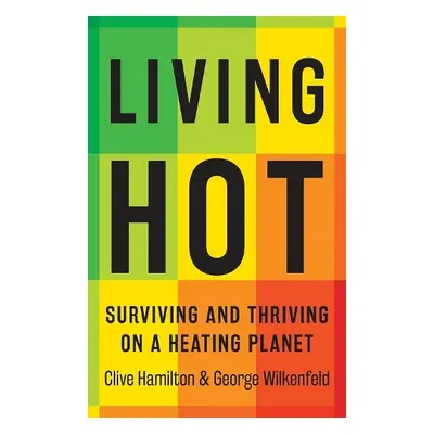 Living Hot - Hamilton, Clive a Wilkenfeld, George