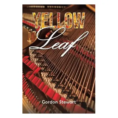 Yellow Leaf - Stewart, Gordon