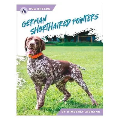 German Shorthaired Pointers - Ziemann, Kimberly