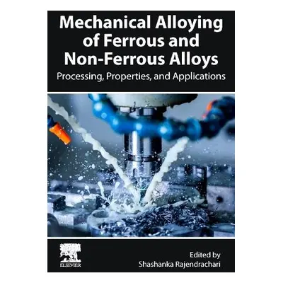 Mechanical Alloying of Ferrous and Non-Ferrous Alloys