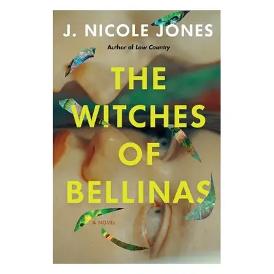 Witches of Bellinas - Jones, J. Nicole