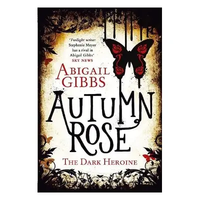 Autumn Rose - Gibbs, Abigail