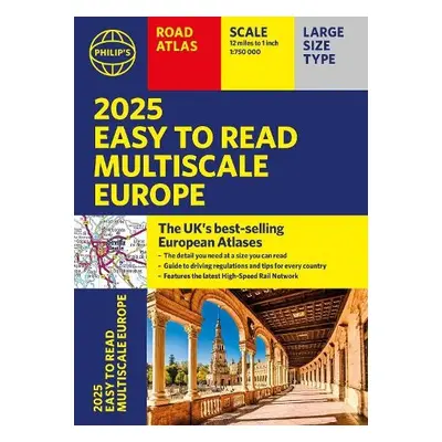 2025 Philip's Easy to Read Multiscale Road Atlas of Europe - Philip's Maps