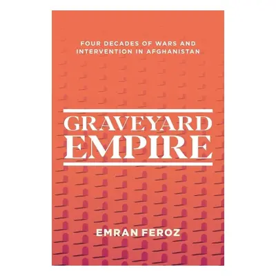 Graveyard Empire - Feroz, Emran