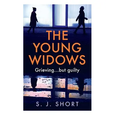 Young Widows - Short, S. J.