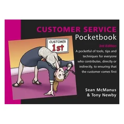 Customer Service Pocketbook: 3rd Edition - Newby, Sean McManus a Tony