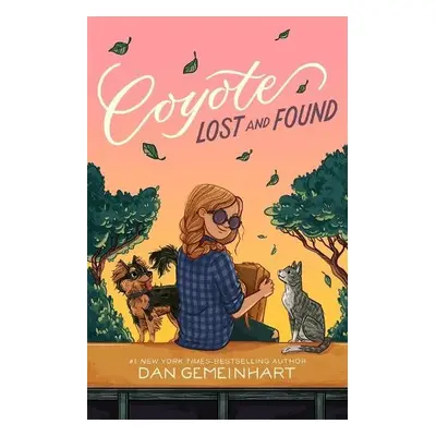 Coyote Lost and Found - Gemeinhart, Dan